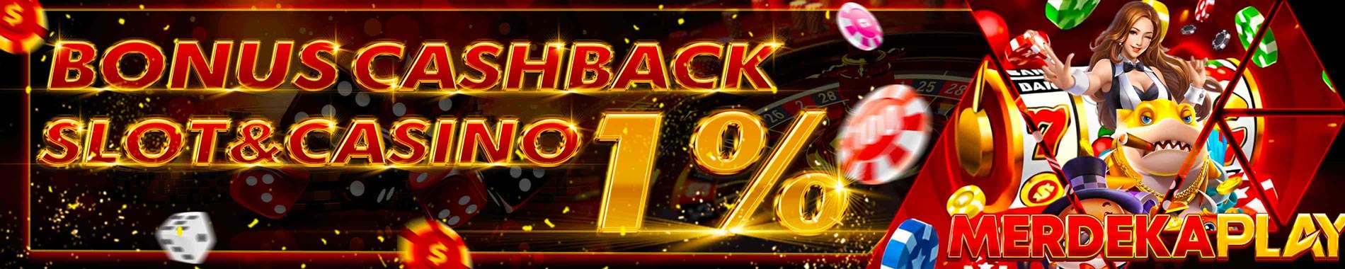 MERDEKAPLAY BONUS CASHBACK SLOT 